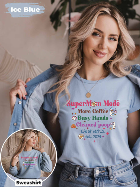 SuperMom Mode Shirt – Funny Mom Life Tee – Custom Name & Date – T-Shirt or Sweater